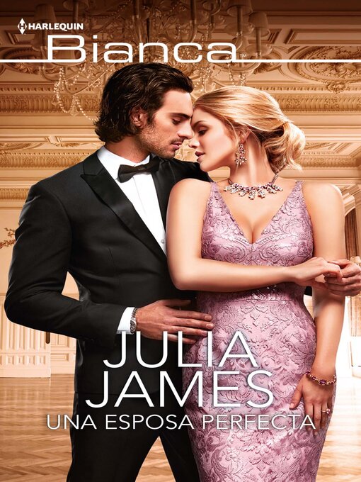 Title details for Una esposa perfecta by Julia James - Available